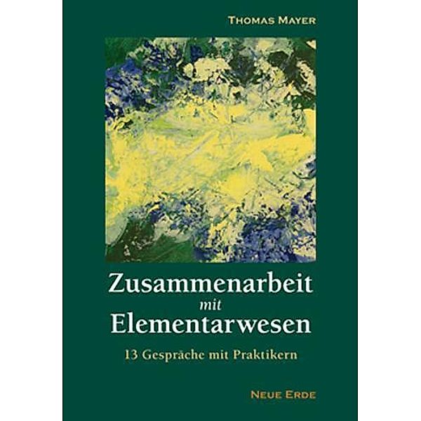 Zusammenarbeit mit Elementarwesen, Thomas Mayer