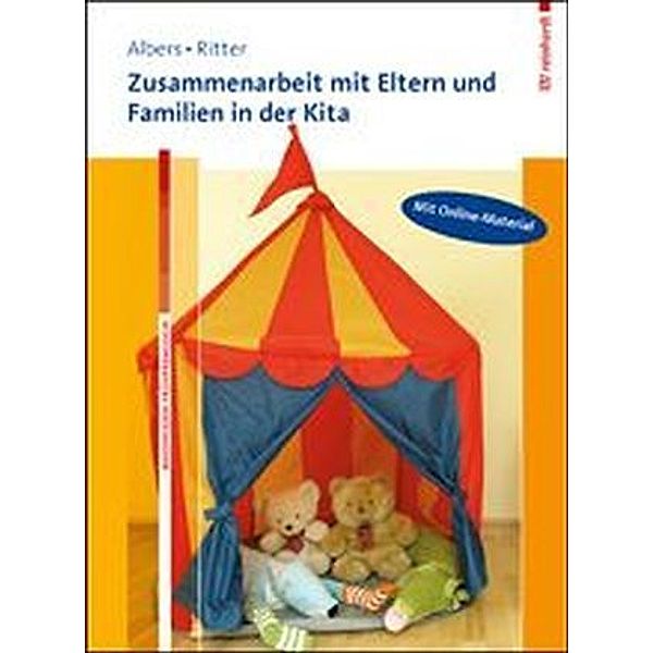 Zusammenarbeit mit Eltern und Familien in der Kita, m. 1 Buch, m. 1 Beilage, Timm Albers, Eva Ritter