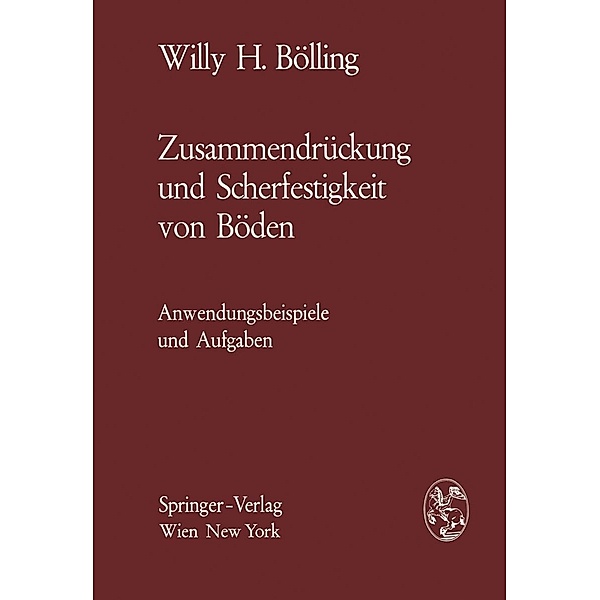Zusammendrückung und Scherfestigkeit von Böden, Willy H. Bölling