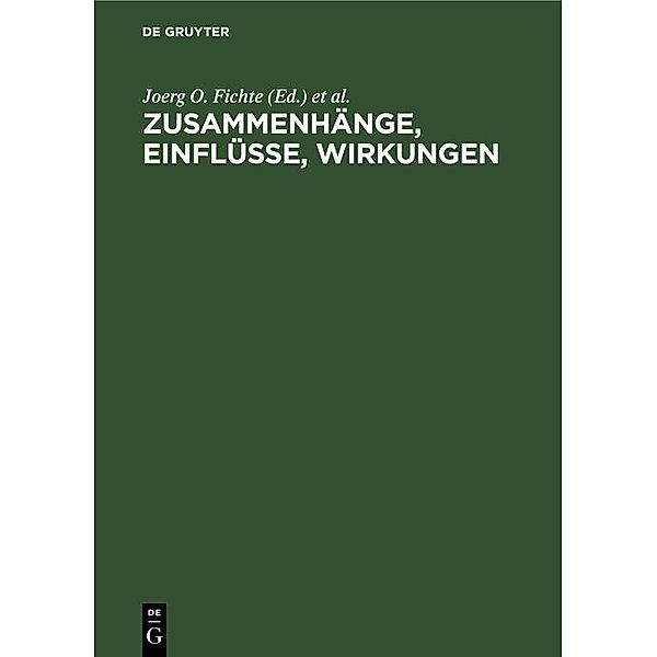 Zusammenhänge, Einflüsse, Wirkungen