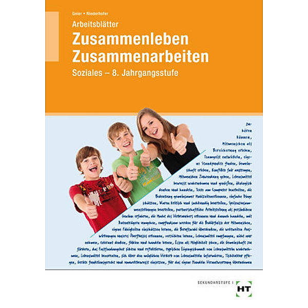 Zusammenleben, Zusammenarbeiten - Soziales: Arbeitsblätter Zusammenleben - Zusammenarbeiten, Simone Geier, Paula Niederhofer