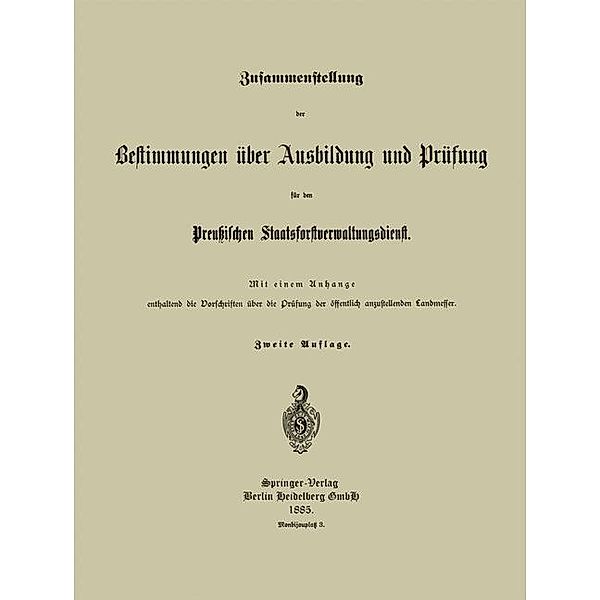 Zusammenstellung der Bestimmungen über Ausbildung und Prüfung für den Preußischen Staatsforstverwaltungsdienst, Preußischer Staatsforst-Verwaltungsdienst