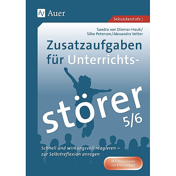 Zusatzaufgaben für Unterrichtsstörer 5/6, Sandra von Diemar-Haub, Silke Petersen, Alexandra Vetter