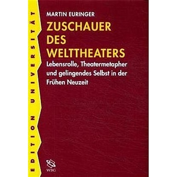 Zuschauer des Welttheaters, Martin Euringer