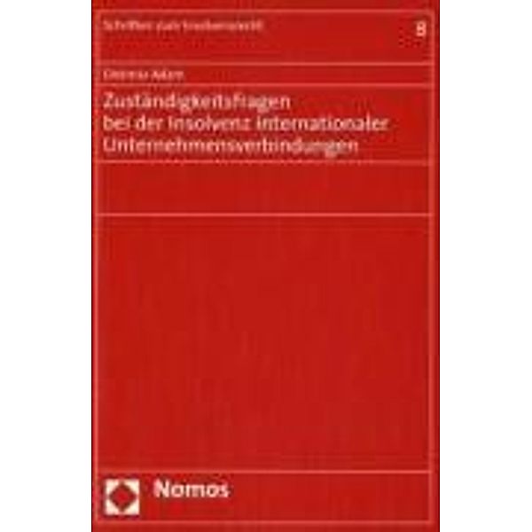 Zuständigkeitsfragen bei der Insolvenz internationaler Unternehmensverbindungen, Dietmar Adam