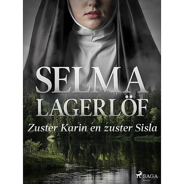 Zuster Karin en zuster Sisla / World Classics, Selma Lagerlöf