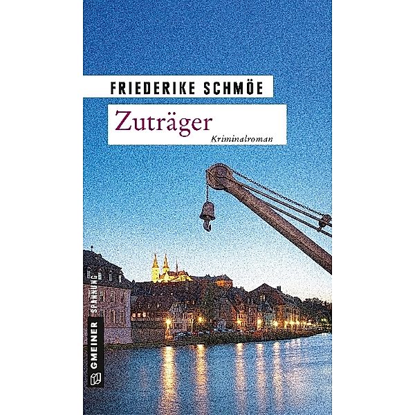 Zuträger / Katinka Palfy Bd.10, Friederike Schmöe