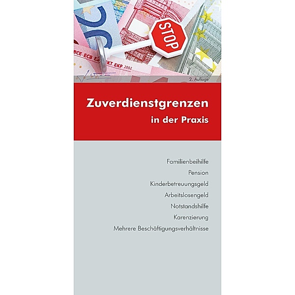 Zuverdienstgrenzen in der Praxis (Ausgabe Österreich), Martin Lehrer, Bernd Luxbacher