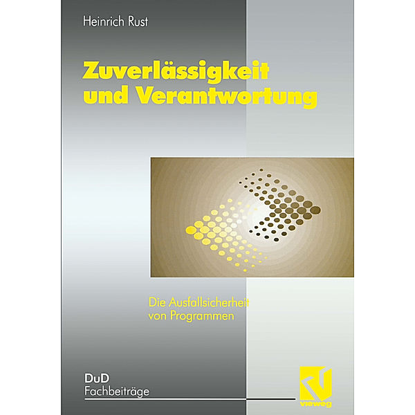 Zuverlässigkeit und Verantwortung, Heinrich Rust