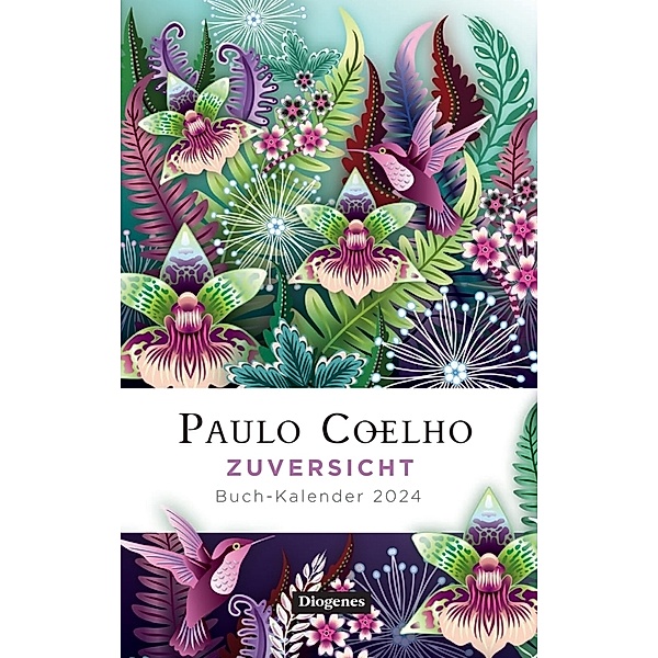 Zuversicht - Buch-Kalender 2024, Paulo Coelho