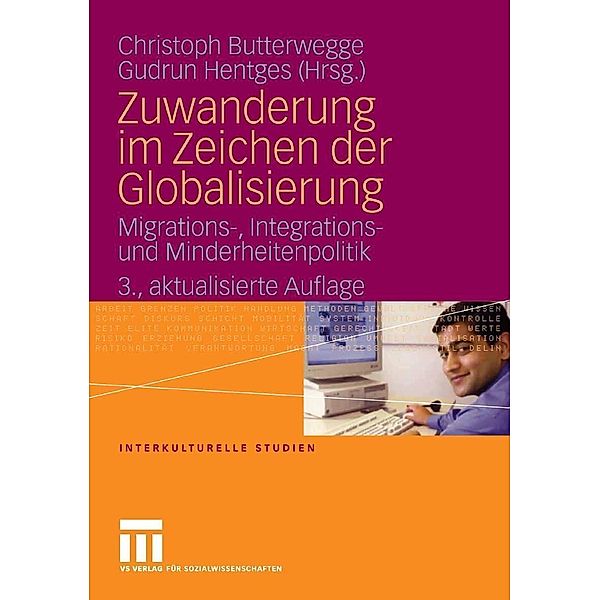 Zuwanderung im Zeichen der Globalisierung / Interkulturelle Studien