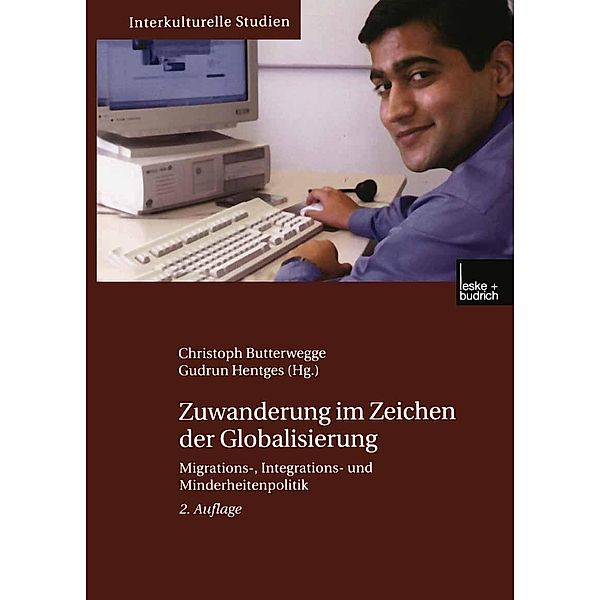 Zuwanderung im Zeichen der Globalisierung / Interkulturelle Studien Bd.5