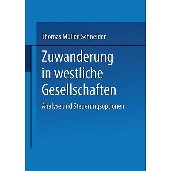 Zuwanderung in westliche Gesellschaften, Thomas Müller-Schneider