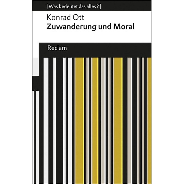 Zuwanderung und Moral, Konrad Ott