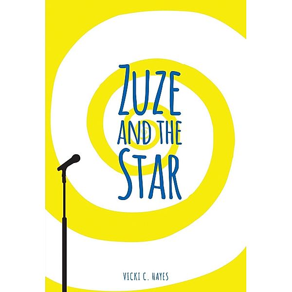Zuze and the Star, Hayes Vicki C. Hayes