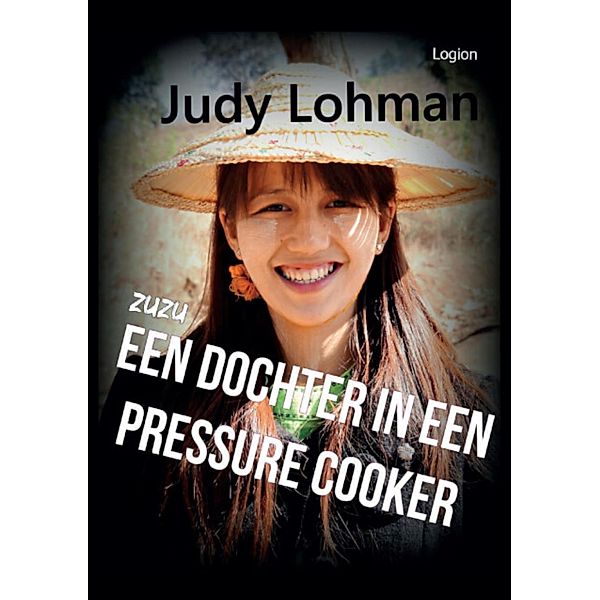 ZuZu, een dochter in een pressure cooker, Judy Lohman