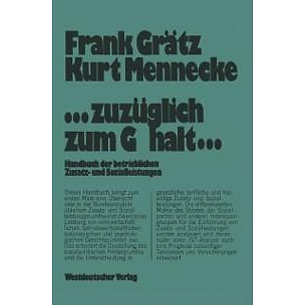 ...zuzüglich zum Gehalt..., Frank Grätz, Kurt Mennecke