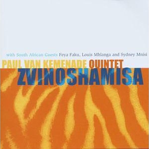 Zvinoshamisa, Paul Van Kemenade Quintet