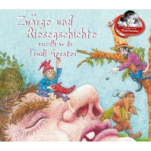 Zwärge - und Riesegschichte, Trudi Gerster