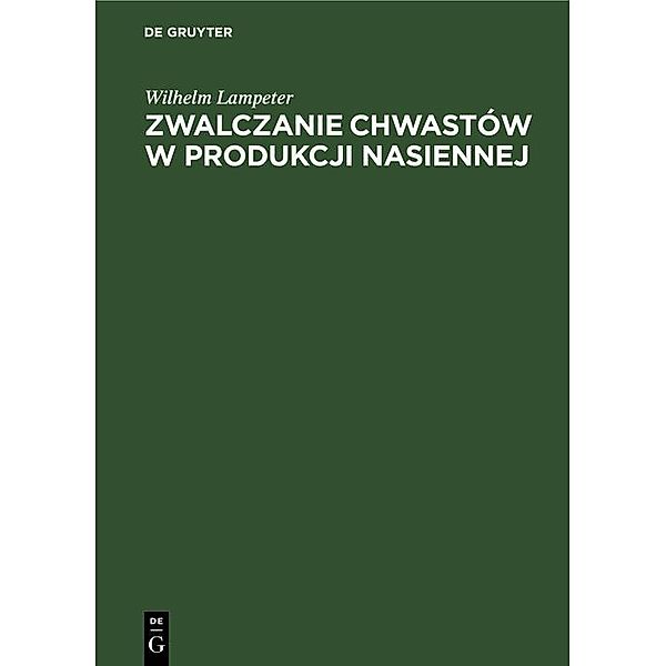 Zwalczanie chwastów w produkcji nasiennej, Wilhelm Lampeter