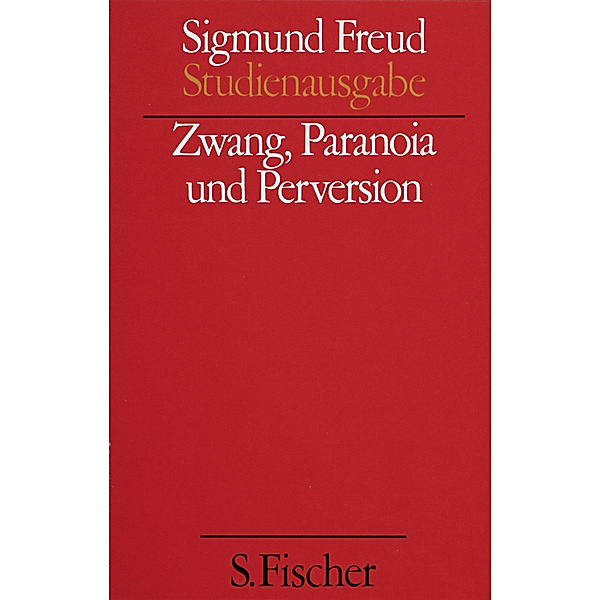 Zwang, Paranoia und Perversion, Sigmund Freud