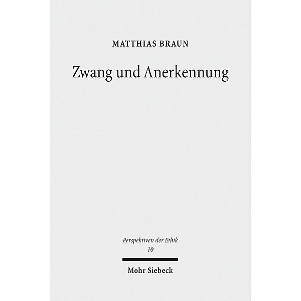 Zwang und Anerkennung, Matthias Braun