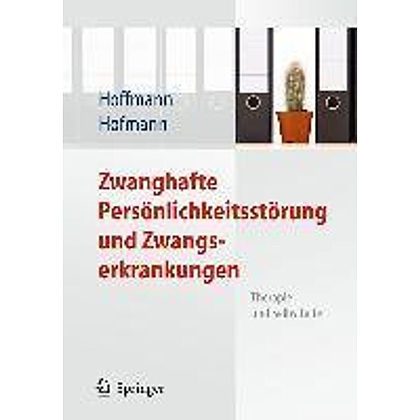 Zwanghafte Persönlichkeitsstörung und Zwangserkrankungen, Nicolas Hoffmann, Birgit Hofmann