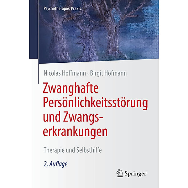 Zwanghafte Persönlichkeitsstörung und Zwangserkrankungen, Nicolas Hoffmann, Birgit Hofmann