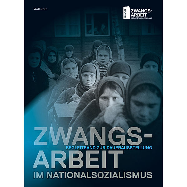 Zwangsarbeit im Nationalsozialismus