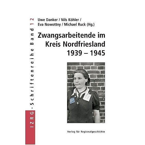 Zwangsarbeitende im Kreis Nordfriesland 1939-1945
