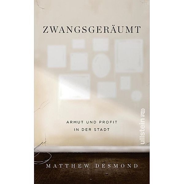 Zwangsgeräumt, Matthew Desmond