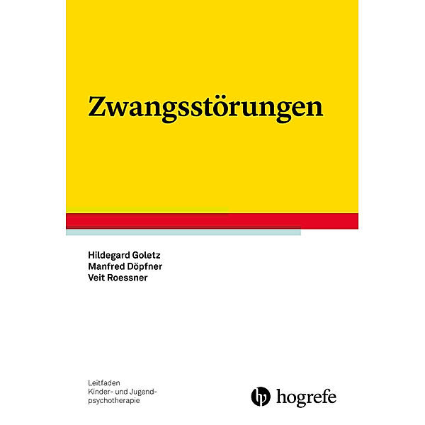 Zwangsstörungen, Hildegard Goletz, Manfred Döpfner, Veit Roessner