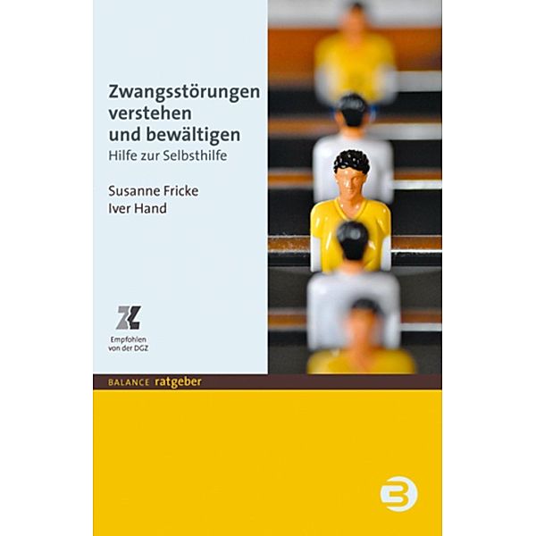 Zwangsstörungen verstehen und bewältigen / Balance Ratgeber, Susanne Fricke, Iver Hand