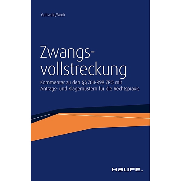 Zwangsvollstreckung / Berliner Rechtshandbücher, Uwe Gottwald, Peter Mock