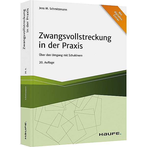 Zwangsvollstreckung in der Praxis, Jens M Schmittmann