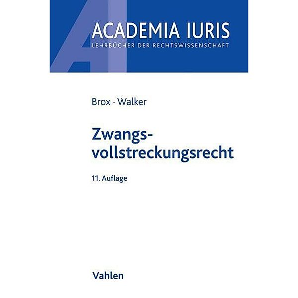 Zwangsvollstreckungsrecht, Hans Brox, Wolf-Dietrich Walker