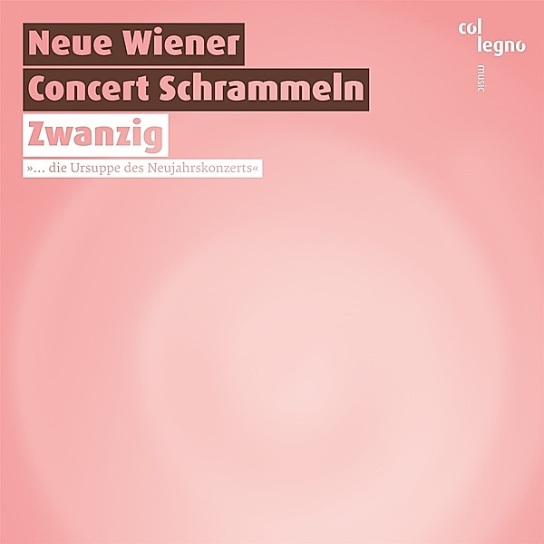 Zwanzig, Neue Wiener Concert Schrammeln