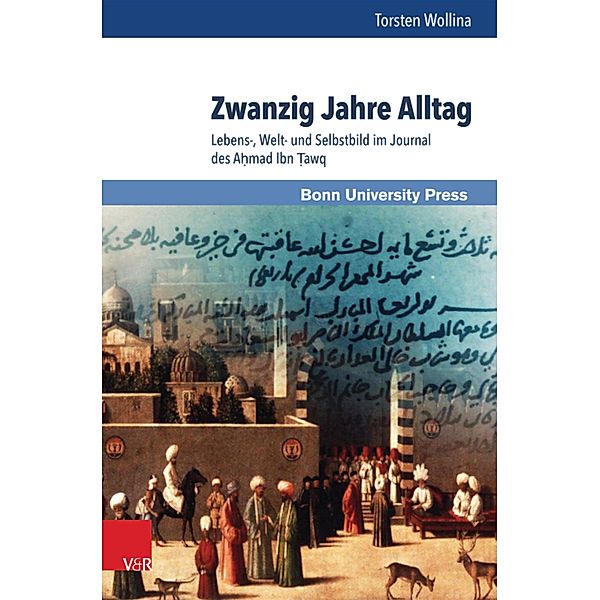 Zwanzig Jahre Alltag / Mamluk Studies, Torsten Wollina