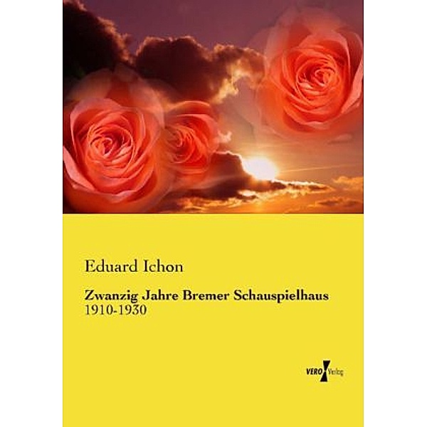 Zwanzig Jahre Bremer Schauspielhaus, Eduard Ichon