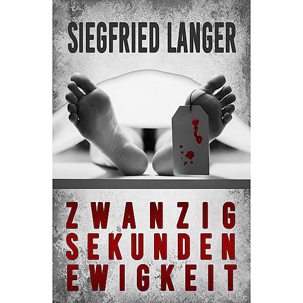 Zwanzig Sekunden Ewigkeit, Siegfried Langer