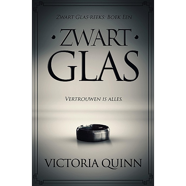 Zwart Glas / Zwart Glas, Victoria Quinn