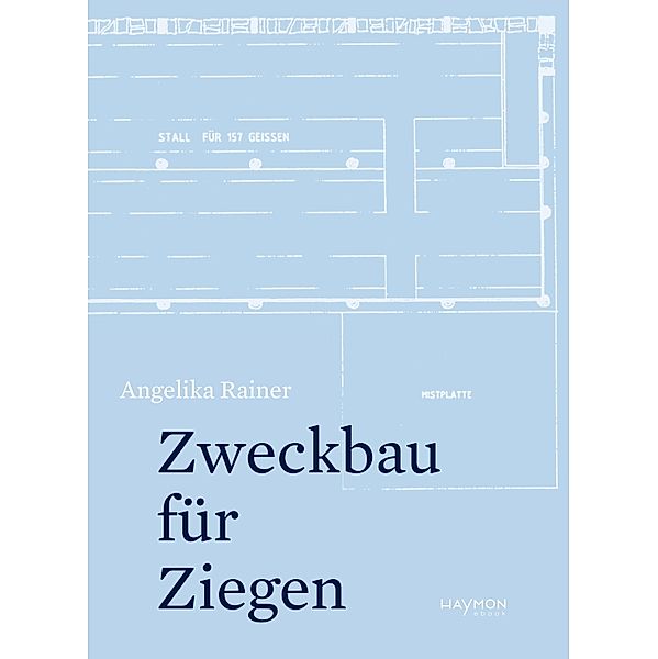 Zweckbau für Ziegen, Angelika Rainer