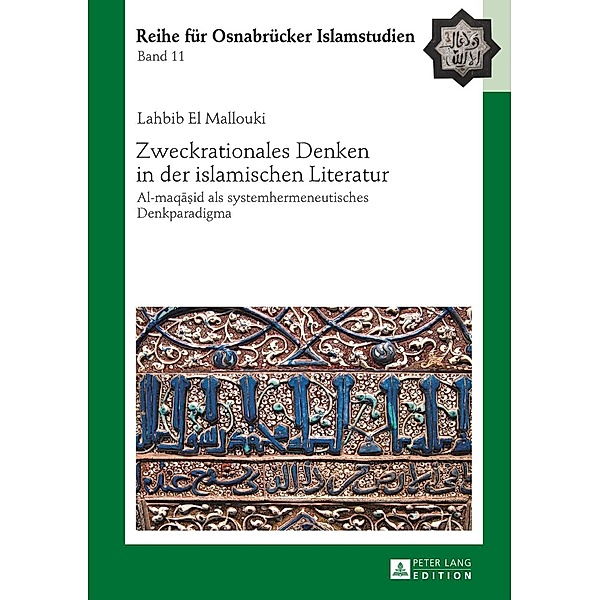 Zweckrationales Denken in der islamischen Literatur, Lahbib El Mallouki