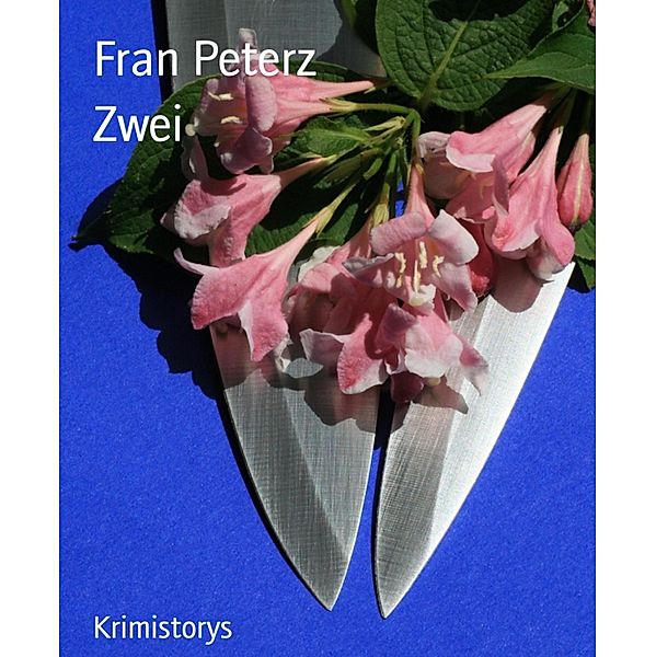 Zwei, Fran Peterz