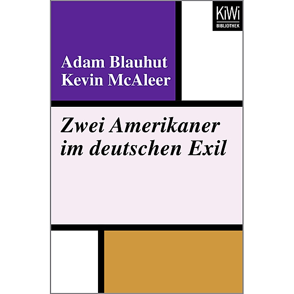 Zwei Amerikaner im deutschen Exil, Adam Blauhut, Kevin McAleer