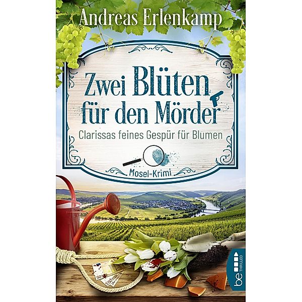 Zwei Blüten für den Mörder / Clarissas feines Gespür Bd.2, Andreas Erlenkamp