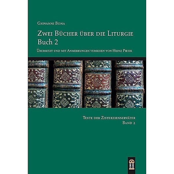 Zwei Bücher über die Liturgie.Buch.2, Giovanni Bona