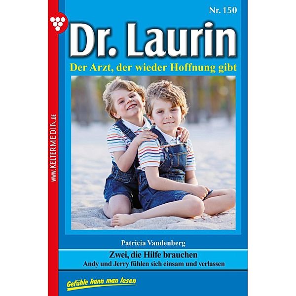 Zwei, die Hilfe brauchen / Dr. Laurin Bd.150, Patricia Vandenberg