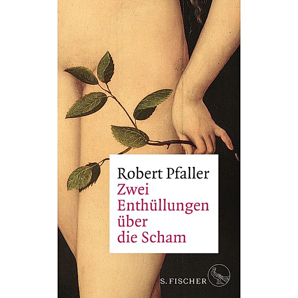 Zwei Enthüllungen über die Scham, Robert Pfaller