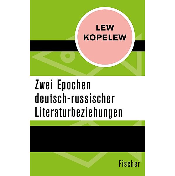 Zwei Epochen deutsch-russischer Literaturbeziehungen, Lew Kopelew